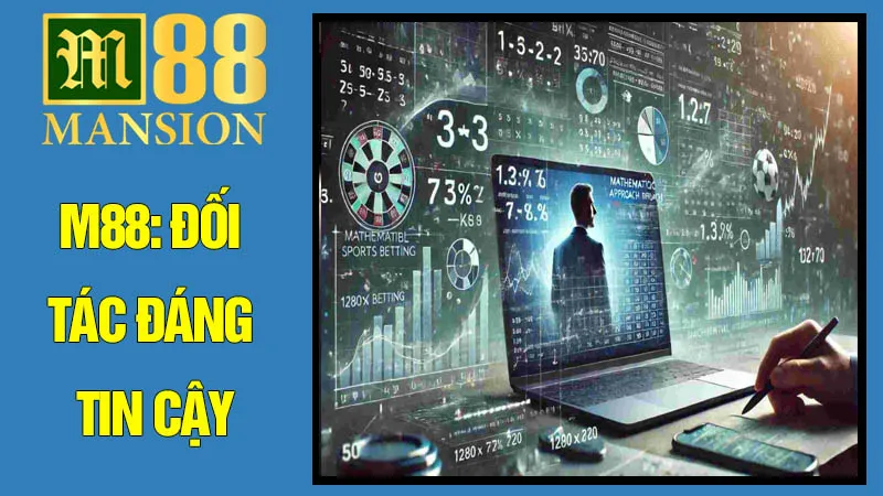 M88: Đối Tác Đáng Tin Cậy M88: Đối Tác Đáng Tin Cậy
