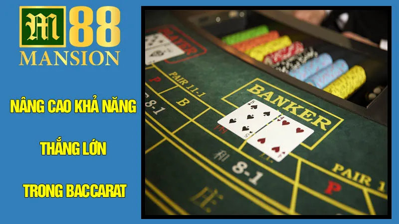 Chiến Lược Nâng Cao Khả Năng Thắng Lớn Trong Baccarat Chiến Lược Nâng Cao Khả Năng Thắng Lớn Trong Baccarat