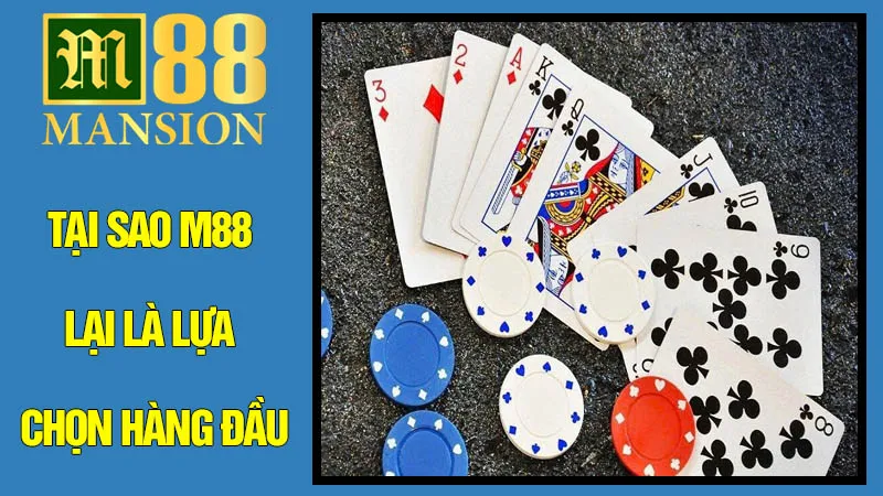 Tại Sao M88 Lại Là Lựa Chọn Hàng Đầu Của Cộng Đồng Tại Sao M88 Lại Là Lựa Chọn Hàng Đầu Của Cộng Đồng