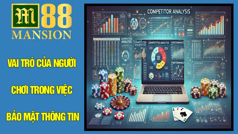 Vai Trò Của Người Chơi Trong Việc Bảo Mật Thông Tin Vai Trò Của Người Chơi Trong Việc Bảo Mật Thông Tin