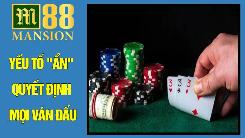 Yếu Tố "Ẩn" Quyết Định Mọi Ván Đấu Yếu Tố "Ẩn" Quyết Định Mọi Ván Đấu