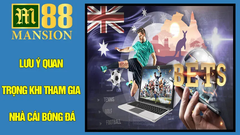 Những Lưu Ý Quan Trọng Khi Tham Gia Nhà Cái Bóng Đá Những Lưu Ý Quan Trọng Khi Tham Gia Nhà Cái Bóng Đá