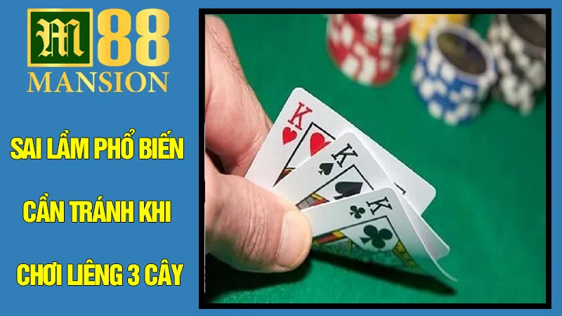 Những Sai Lầm Phổ Biến Cần Tránh Khi Chơi Liêng 3 Cây Những Sai Lầm Phổ Biến Cần Tránh Khi Chơi Liêng 3 Cây