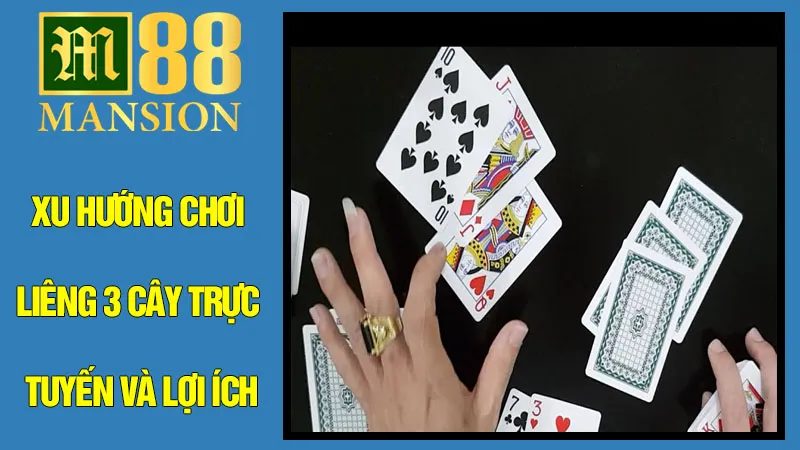 Xu Hướng Chơi Liêng 3 Cây Trực Tuyến và Lợi Ích Xu Hướng Chơi Liêng 3 Cây Trực Tuyến và Lợi Ích
